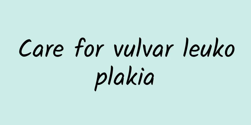 Care for vulvar leukoplakia