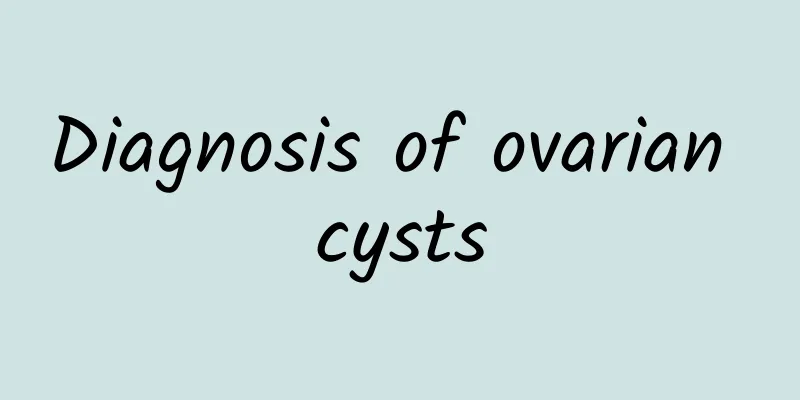 Diagnosis of ovarian cysts