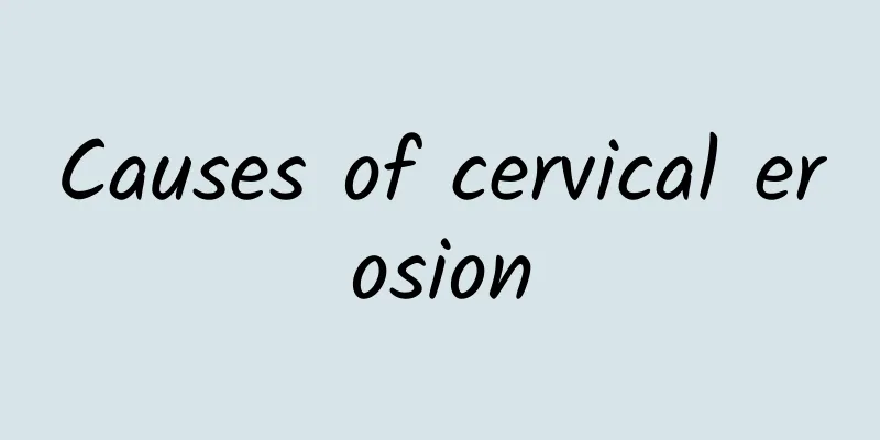 Causes of cervical erosion