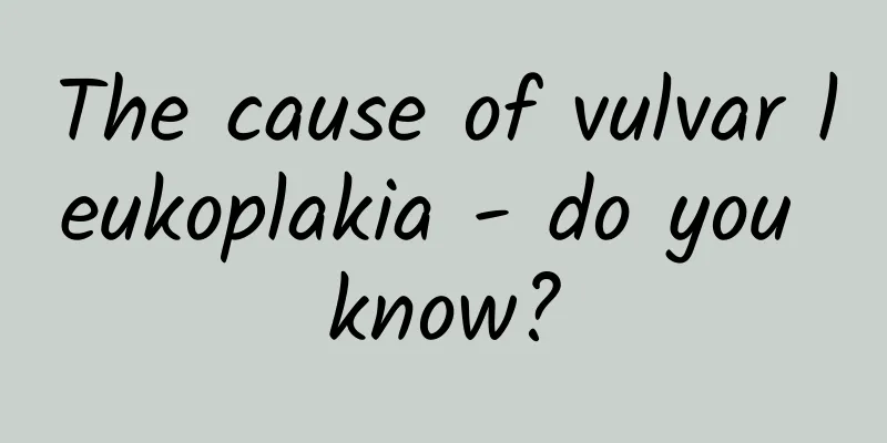 The cause of vulvar leukoplakia - do you know?