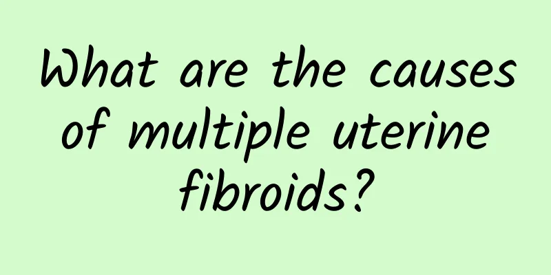 What are the causes of multiple uterine fibroids?