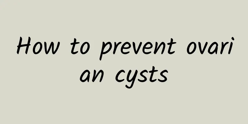 How to prevent ovarian cysts