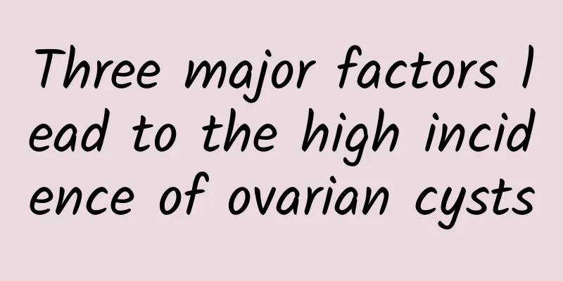 Three major factors lead to the high incidence of ovarian cysts