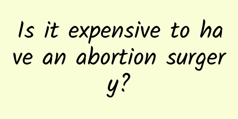 Is it expensive to have an abortion surgery?