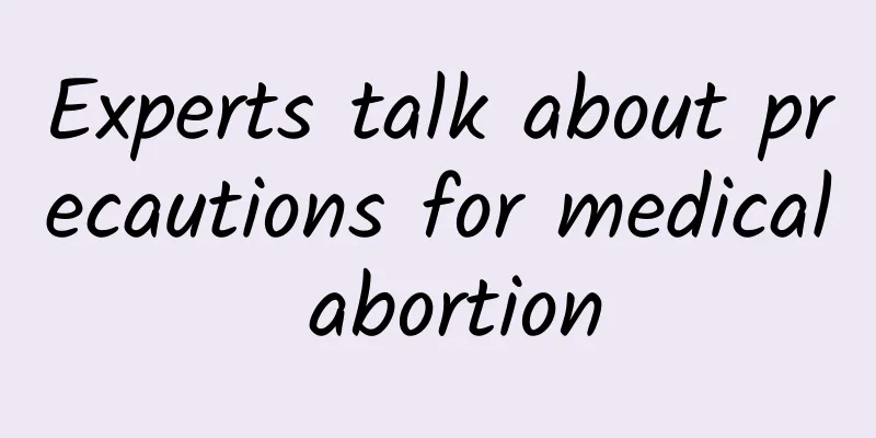 Experts talk about precautions for medical abortion