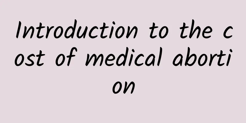Introduction to the cost of medical abortion