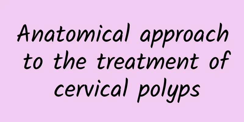 Anatomical approach to the treatment of cervical polyps